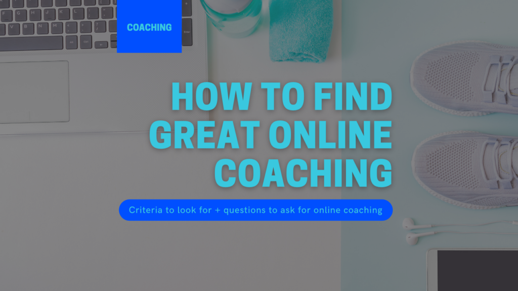 How to Find Great Online Coaching