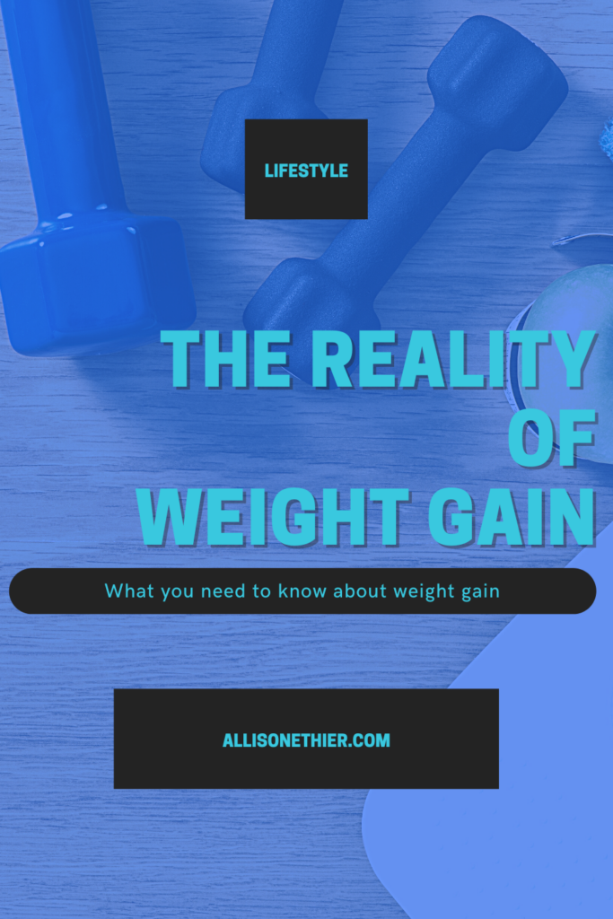Pinterest | The Reality of Weight Gain