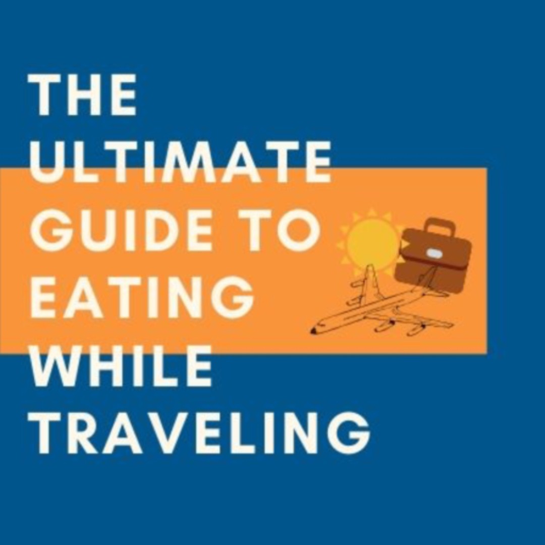 Lead Image - Ultimate Guide to eating while travelling