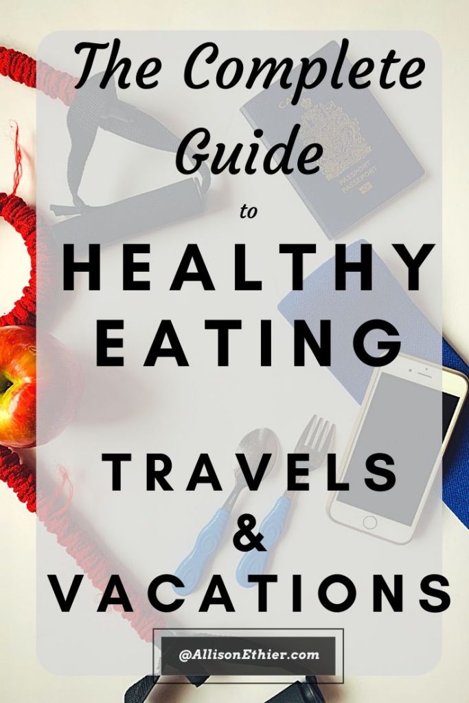Pinterest-Complete Guide to Healthy Eating on the Road