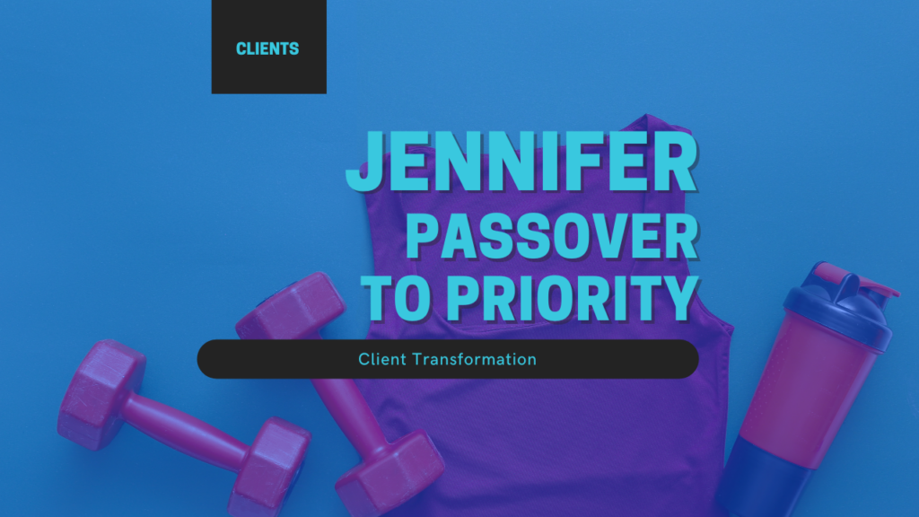 Jennifer-Passover to Priority